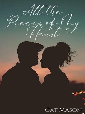 cover image of All the Pieces of My Heart
